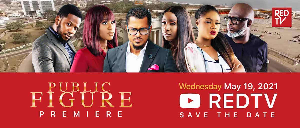 UBA’s REDTV to Premiere New Series 'Public Figure' in Ghana on May 19th