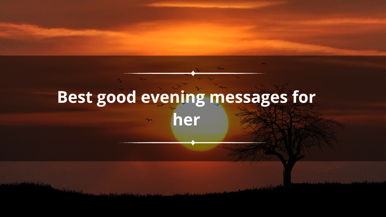 sweet good evening message for her