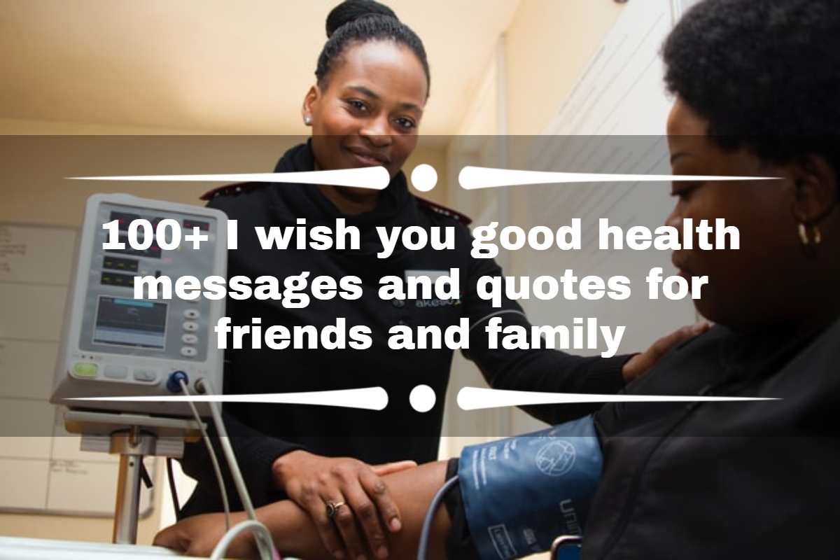 100+ I wish you good health messages and quotes for friends and family
