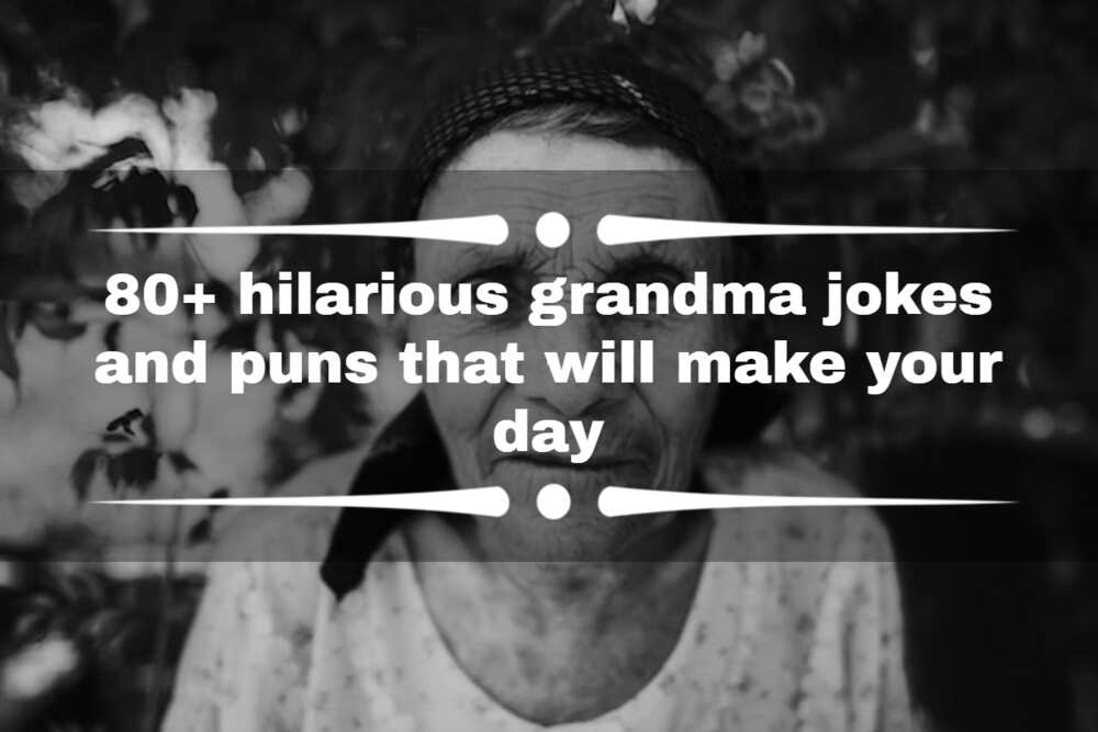 80 Hilarious Grandma Jokes And Puns That Will Make Your Day Yen Gh