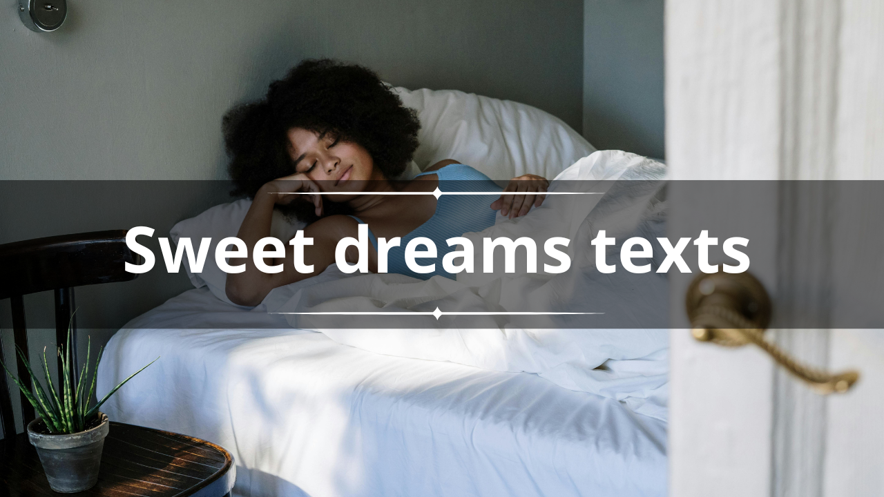 130+ sweet dreams texts and quotes to make her smile at night