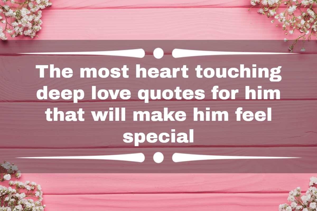 The most heart touching deep love quotes for him that will make him feel  special 