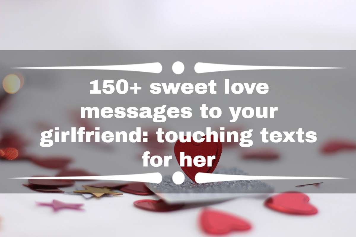How can I sweet text my girlfriend?