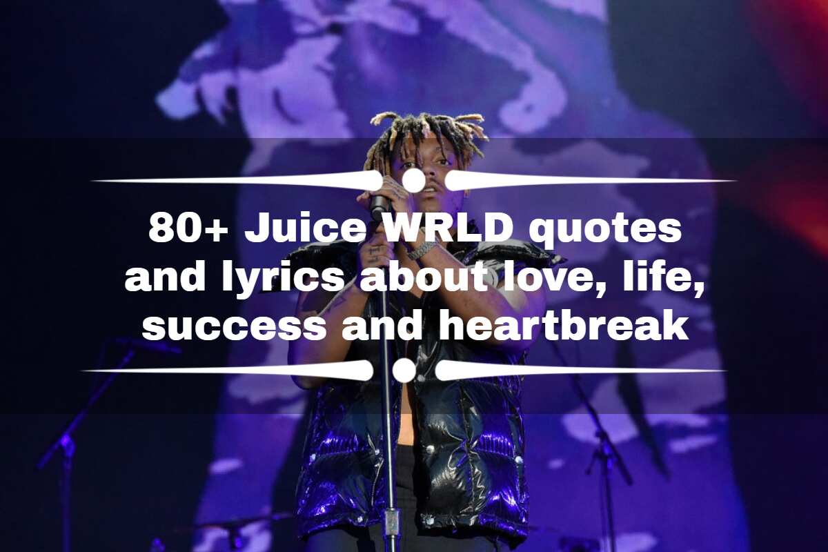 80 Juice WRLDs quotes and lyrics about love life success and heartbreak   YENCOMGH