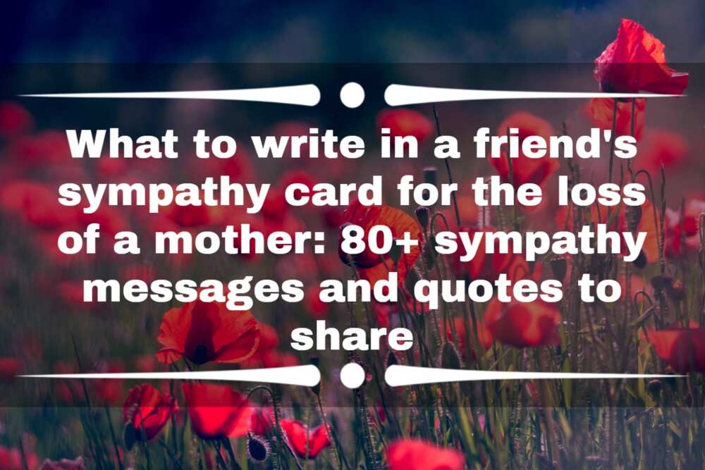 What to write in a friend's sympathy card for the loss of a mother