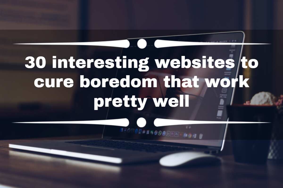 18 Fun Websites to Instantly Beat Boredom Online