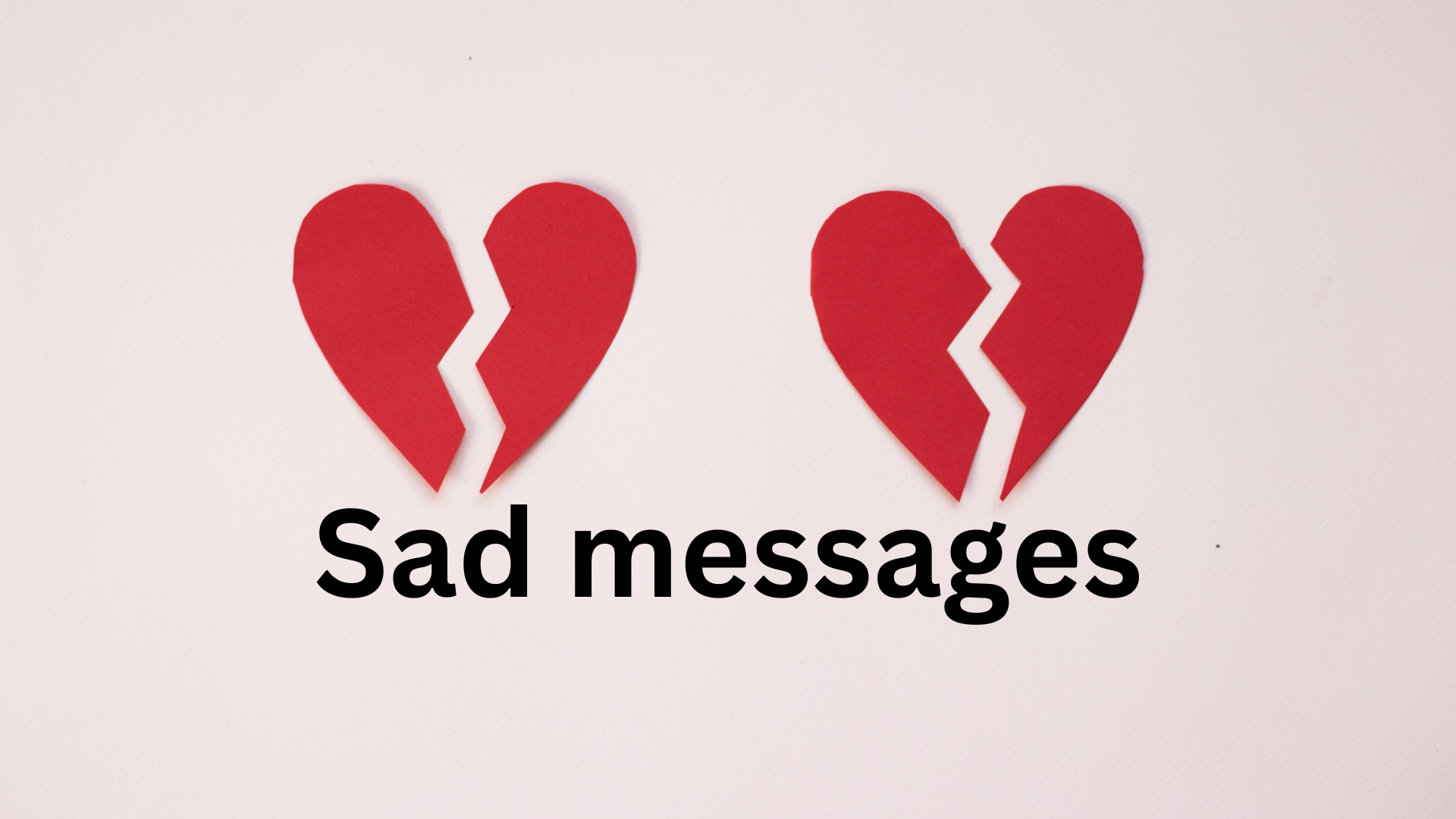 sad messages about love
