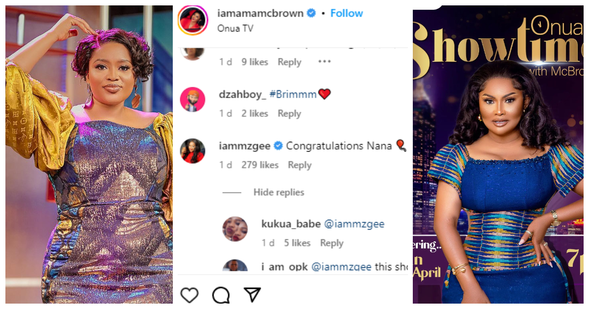 MzGee congratulates Nana Ama McBrown for Onua Showtime's success.