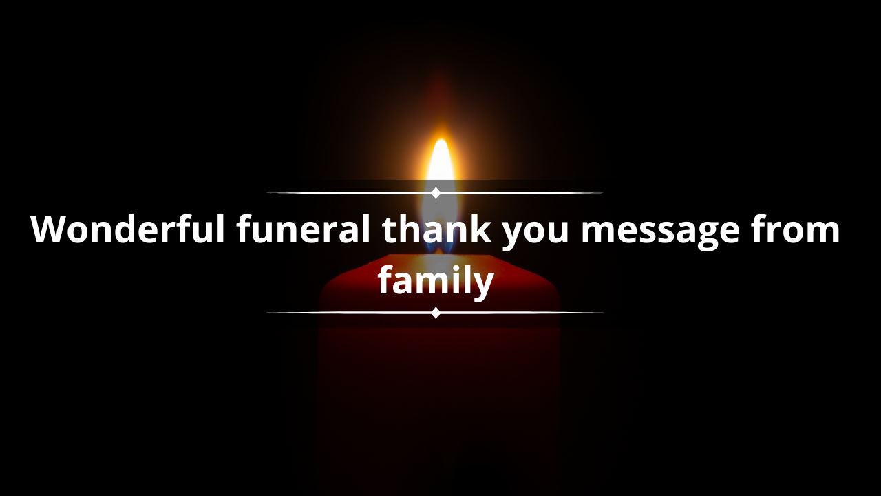 Funeral thank you message from family