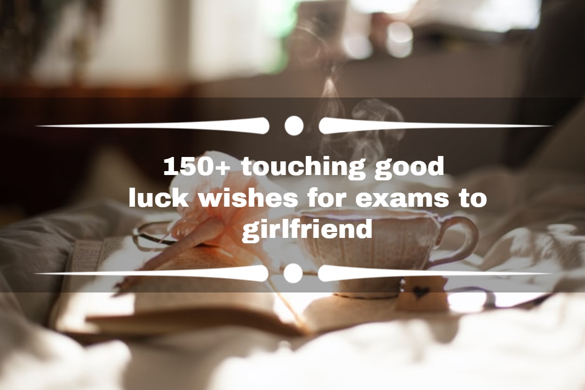 Exams luck wishing for good someone Good luck
