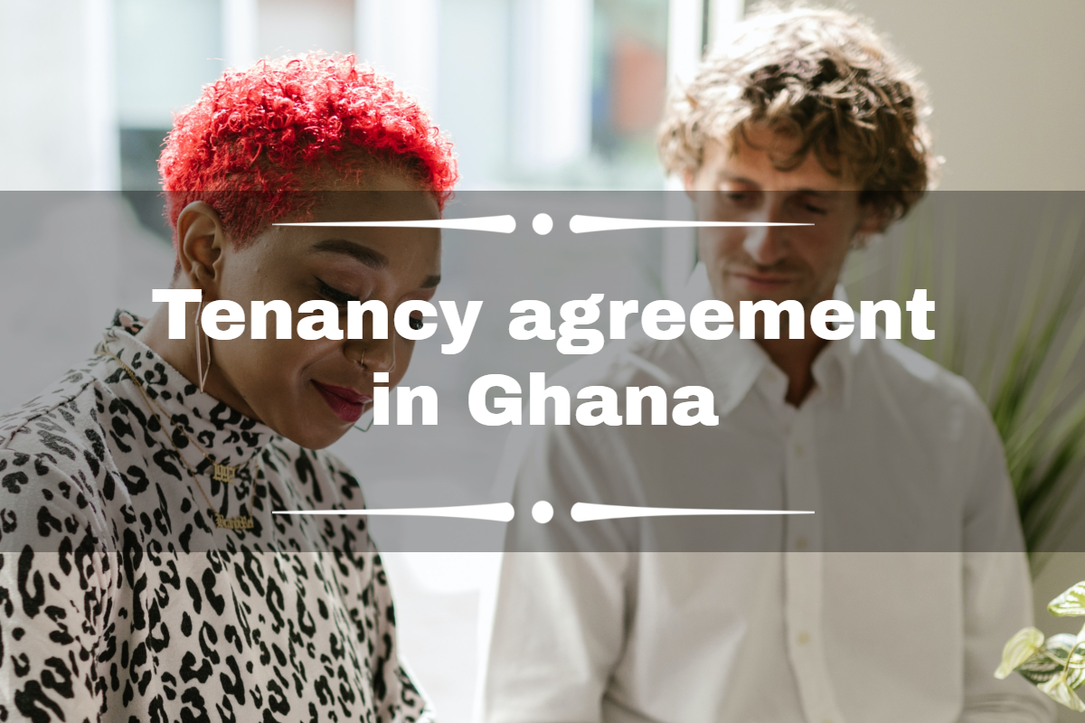 Tenancy agreement in Ghana: How to write one, samples, more