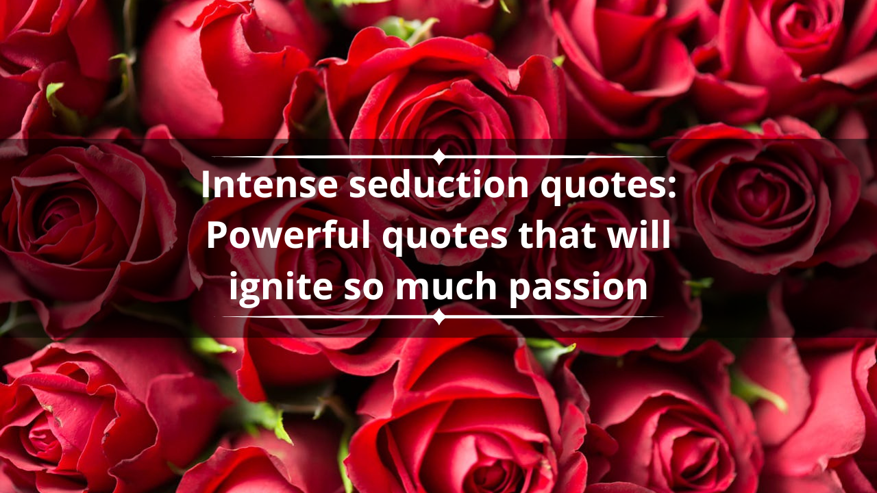 Intense seduction quotes