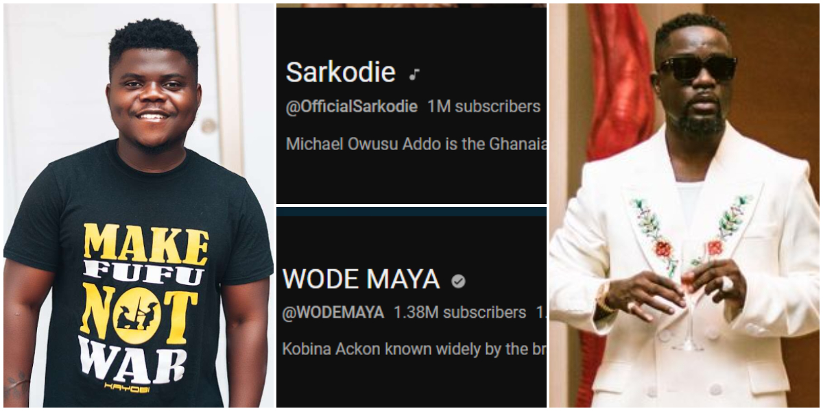 Wode Maya and Sarkodie's subscribers on YouTube