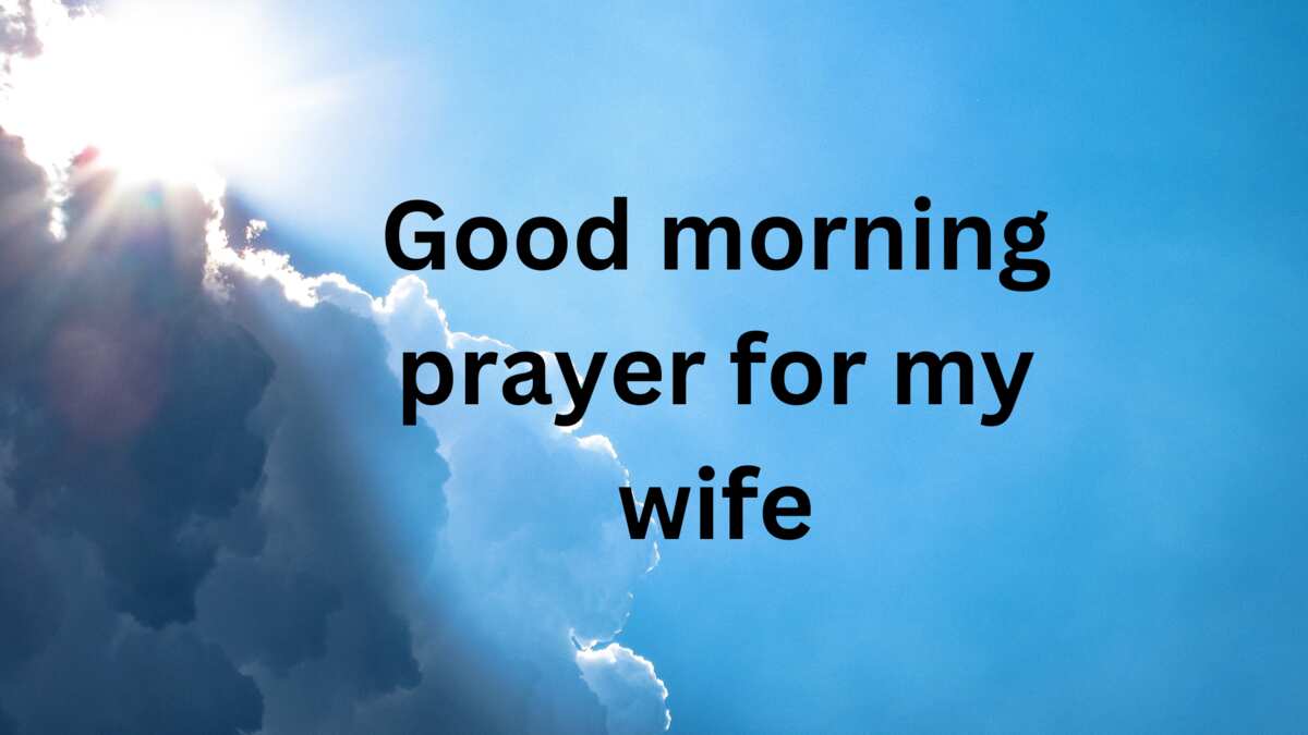 160+ earnest and powerful good morning prayers for my wife - YEN ...