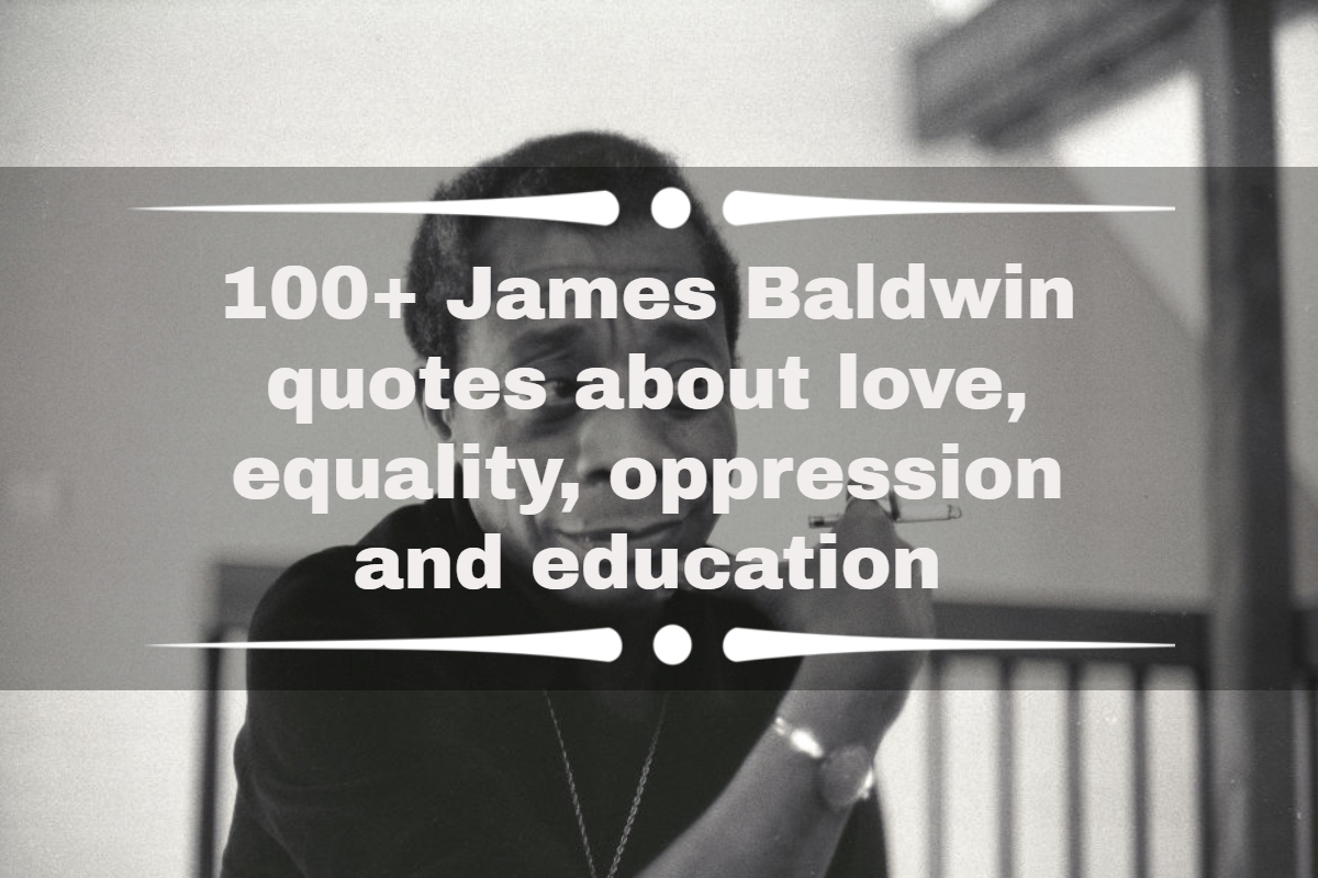 James Baldwin quotes