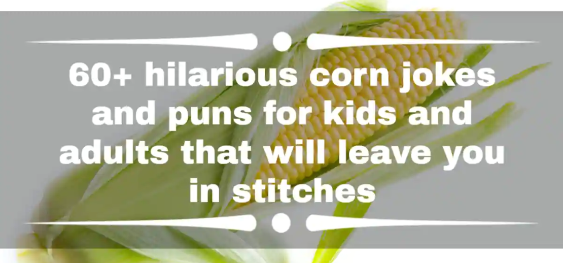 corn jokes