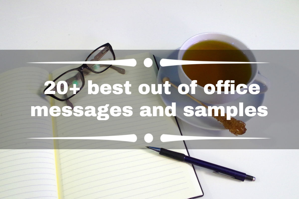 20+ best out of office messages and samples in 2020
