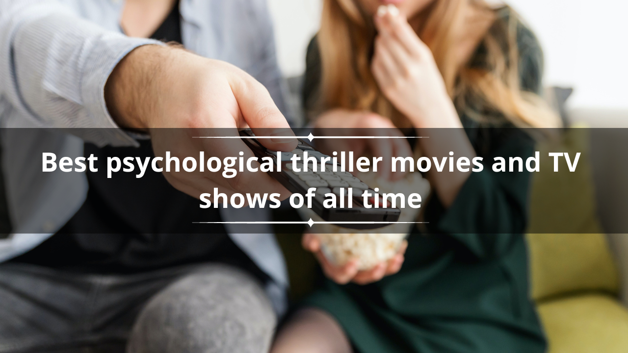 20+ best psychological thriller movies and TV shows of all time