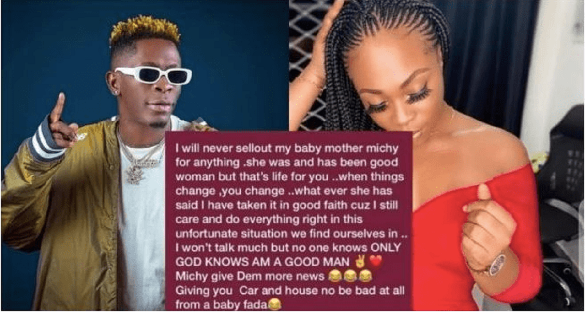 Shatta Wale: Musician Responds to Michy’s Claim that she Wasted her Youthful Years with her